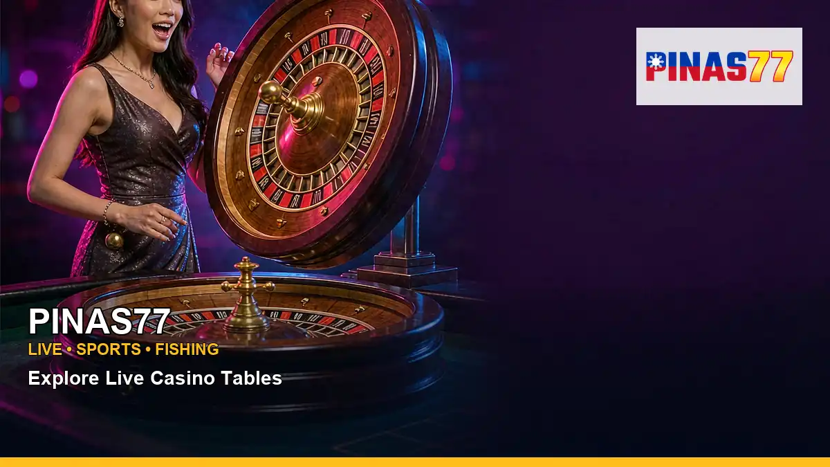 PINAS77 high-energy live casino table games in a center symmetric layout for Philippine players